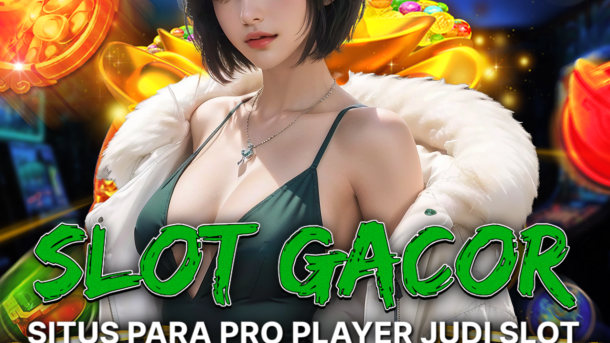 Situs Slot Gacor Terbaik Jadi Rekomendasi Buat Banyak Pemain Mendapatkan Uang Tiap Harinya